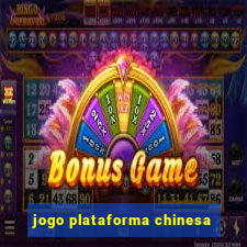 jogo plataforma chinesa