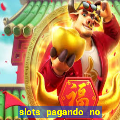 slots pagando no cadastro 2024