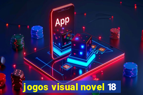 jogos visual novel 18