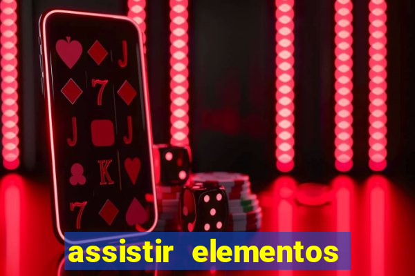 assistir elementos online dublado drive