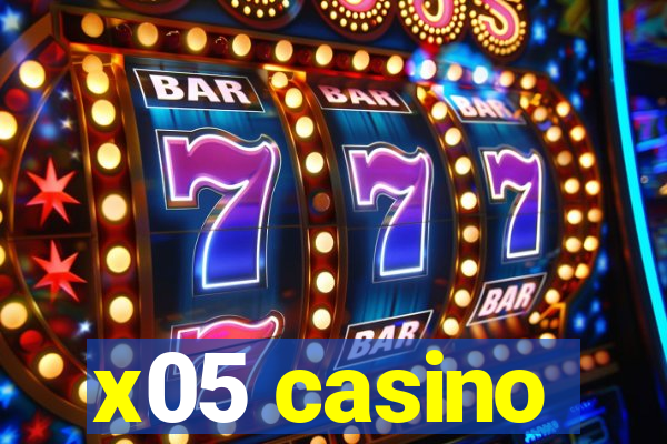 x05 casino