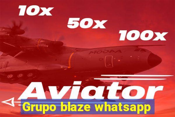 Grupo blaze whatsapp