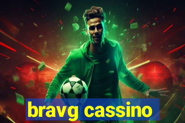 bravg cassino