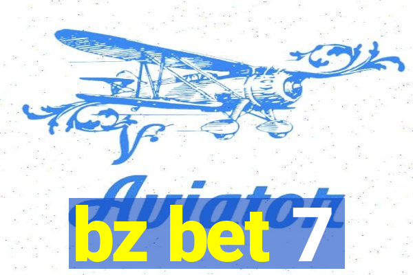 bz bet 7