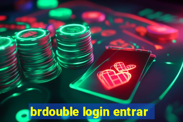 brdouble login entrar