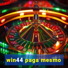 win44 paga mesmo