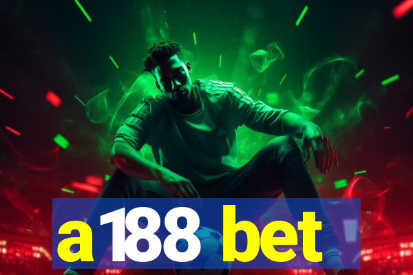 a188 bet