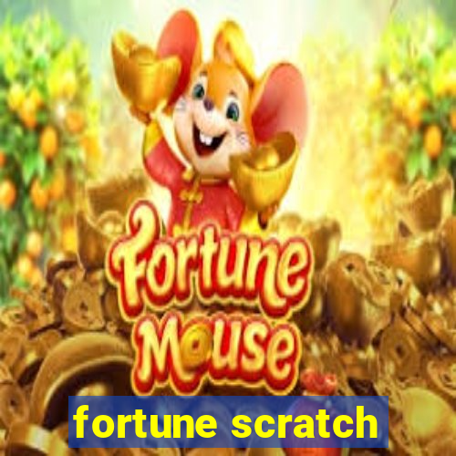 fortune scratch