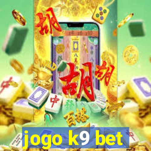 jogo k9 bet