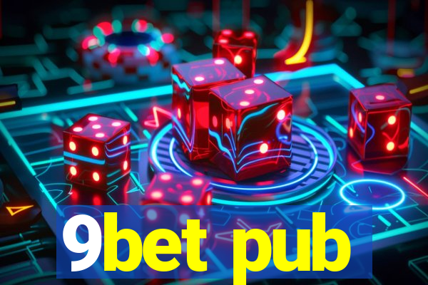 9bet pub