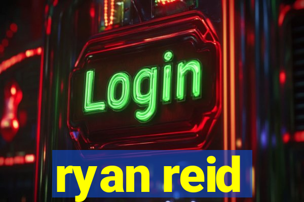 ryan reid