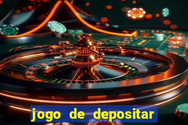 jogo de depositar 5 reais