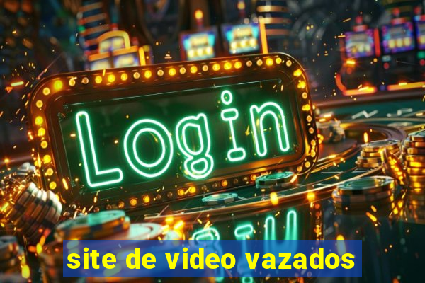 site de video vazados