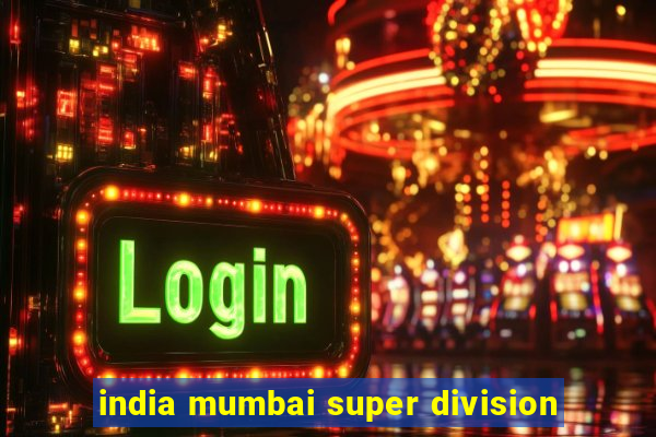 india mumbai super division