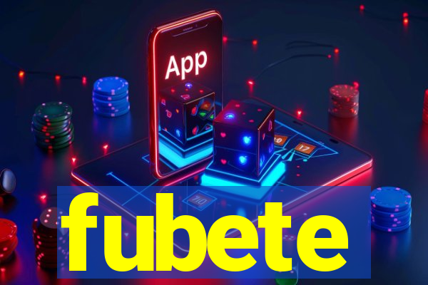 fubete