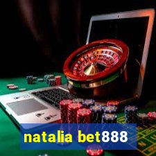 natalia bet888