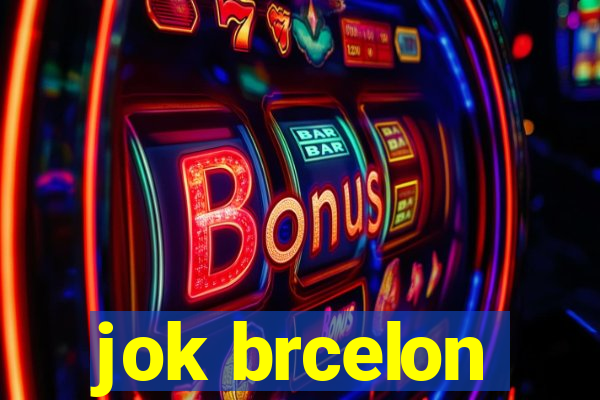 jok brcelon