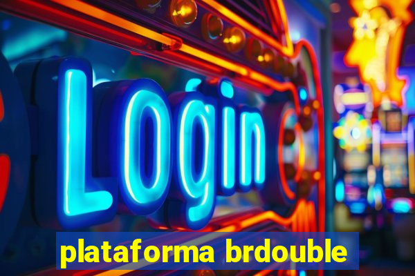 plataforma brdouble