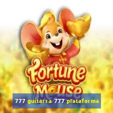 777 guitarra 777 plataforma