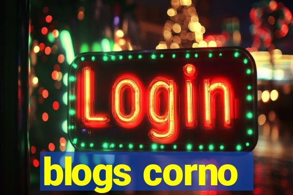 blogs corno