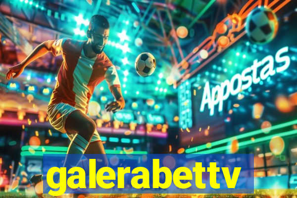 galerabettv