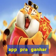 app pra ganhar dinheiro jogando