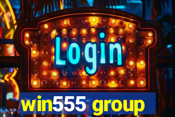 win555 group