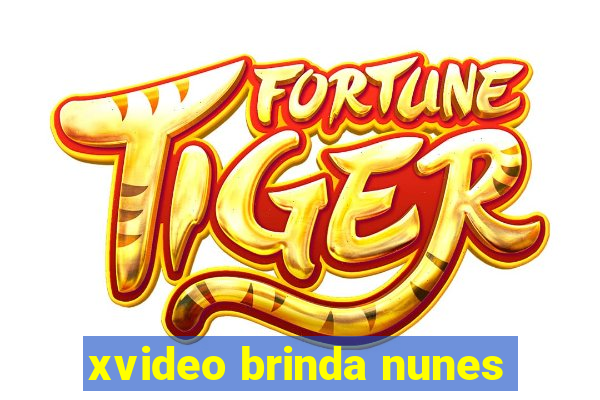 xvideo brinda nunes