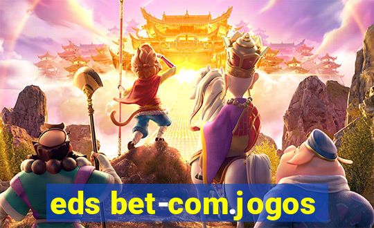 eds bet-com.jogos