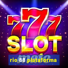 rio 88 plataforma