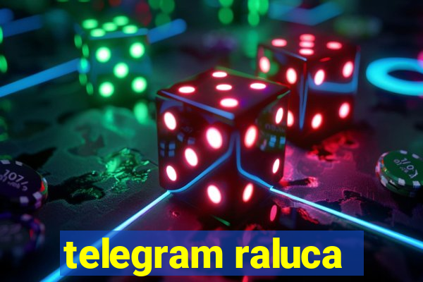 telegram raluca