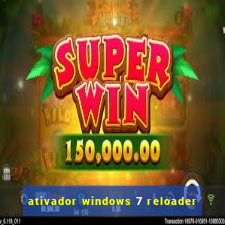 ativador windows 7 reloader