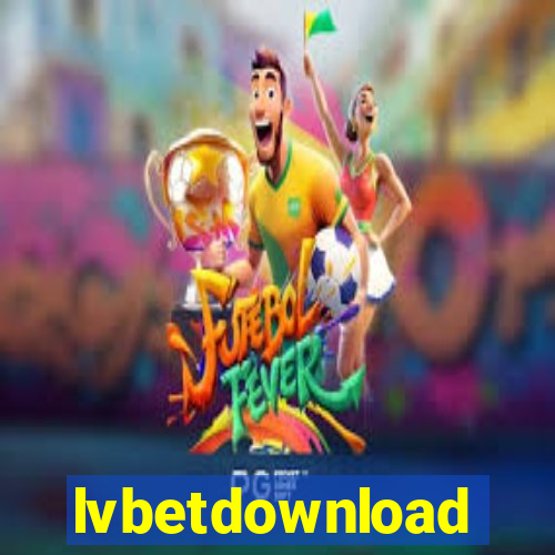 lvbetdownload