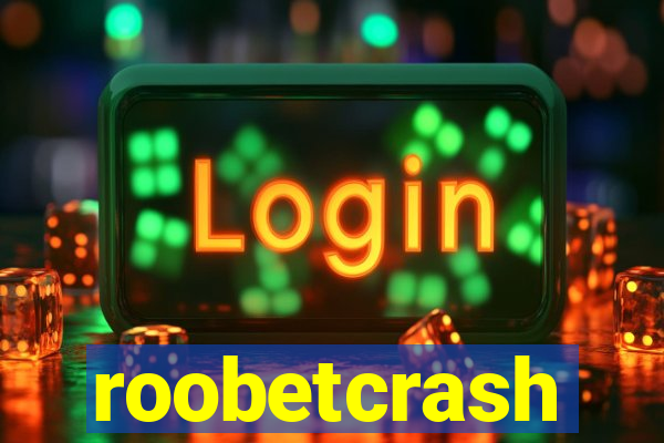 roobetcrash