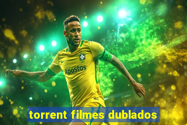 torrent filmes dublados