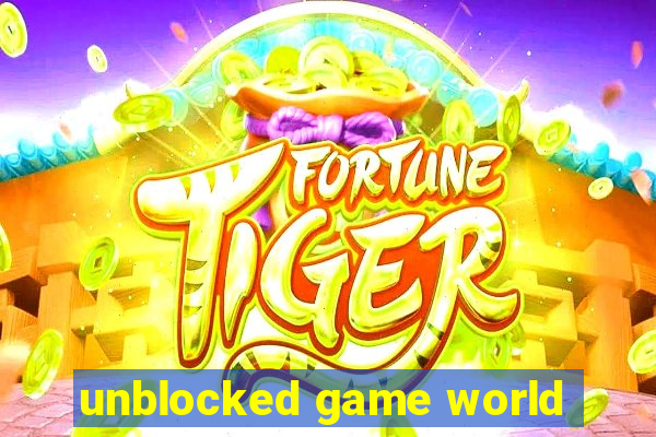 unblocked game world