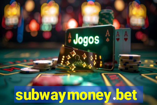 subwaymoney.bet