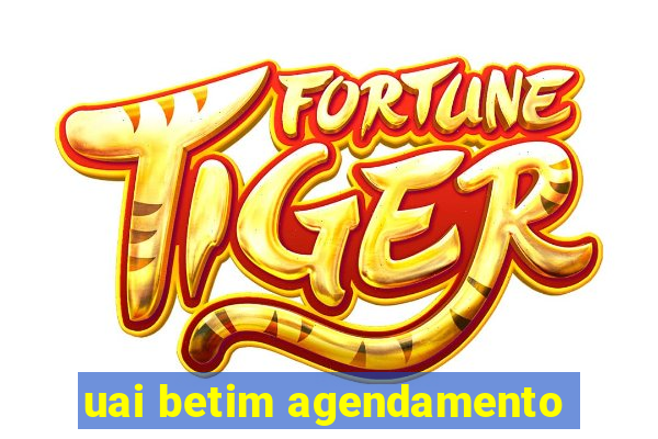 uai betim agendamento