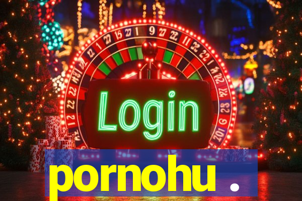 pornohu .