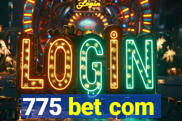 775 bet com