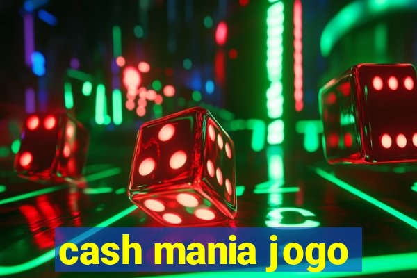 cash mania jogo