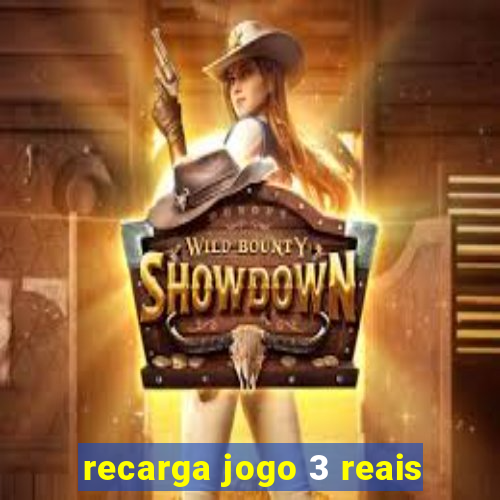 recarga jogo 3 reais