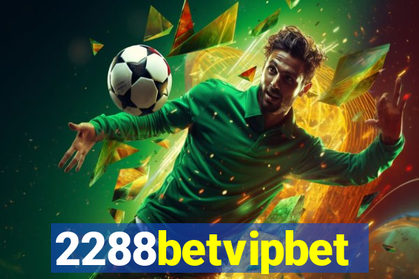 2288betvipbet