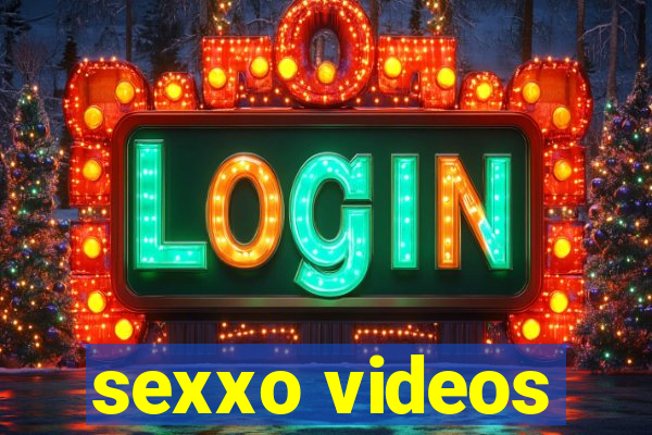 sexxo videos