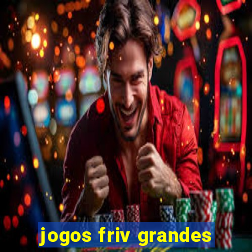 jogos friv grandes