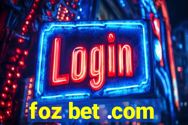 foz bet .com