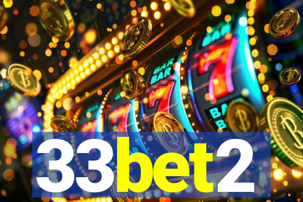 33bet2