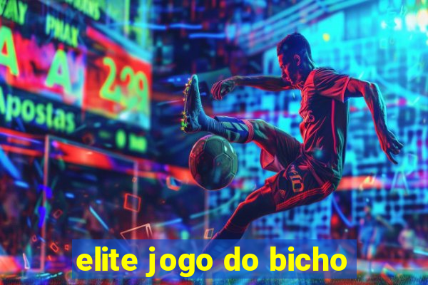 elite jogo do bicho