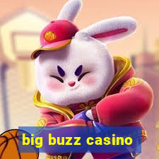 big buzz casino