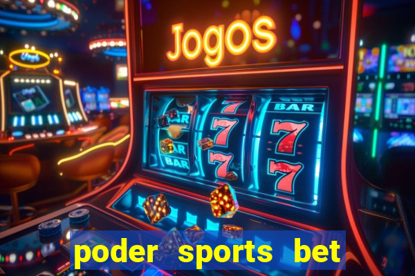 poder sports bet é confiável